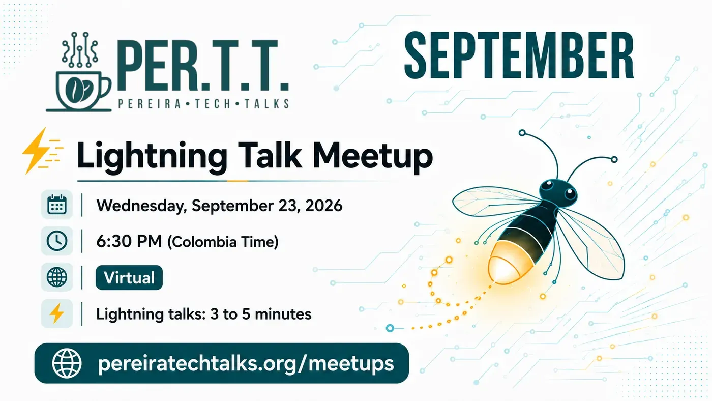 Pereira Tech Talks September meetup flyer: lightning talk meetup, Wednesday 23 September 2026, 6:30 PM Colombia time, online