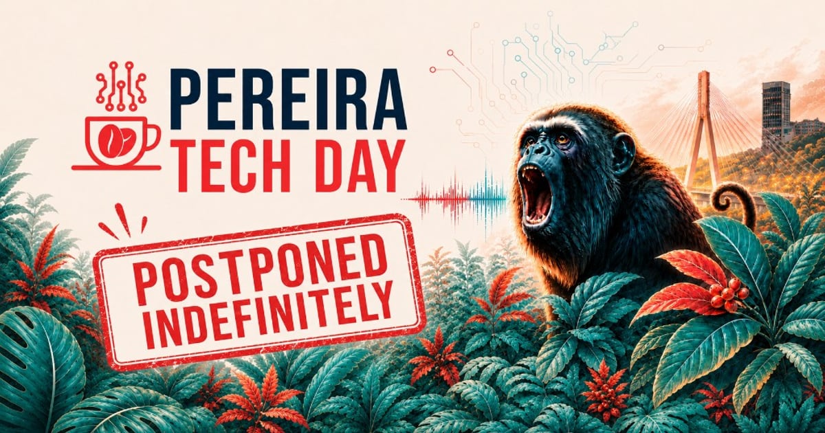 Pereira Tech Day artwork stamped "Postponed indefinitely" over the howler monkey illustration